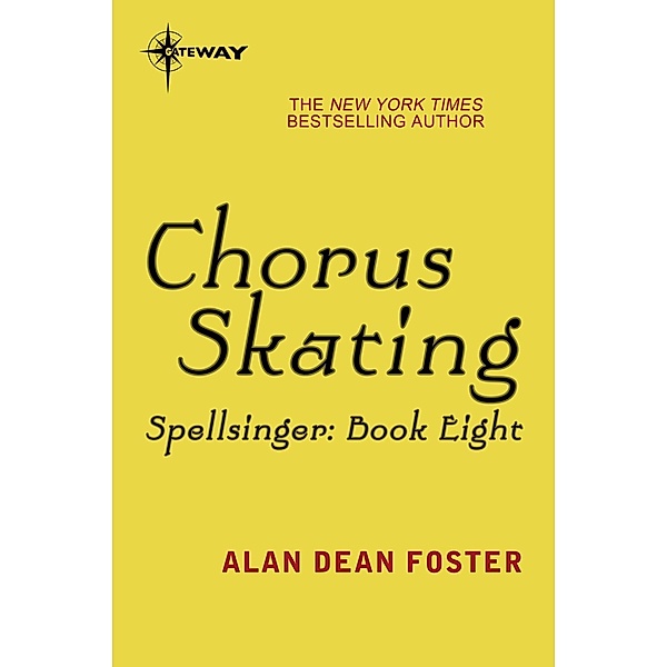 Chorus Skating / Spellsinger Bd.8, Alan Dean Foster
