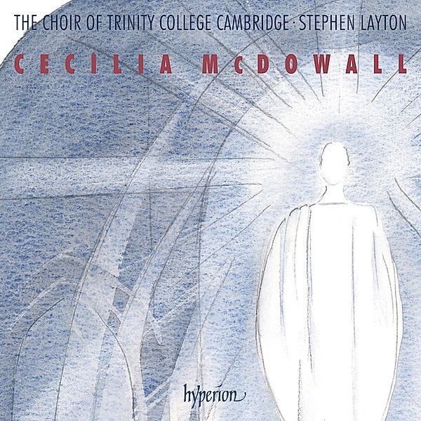 Chorwerke, Layton, The Choir of Trinity College Cambridge