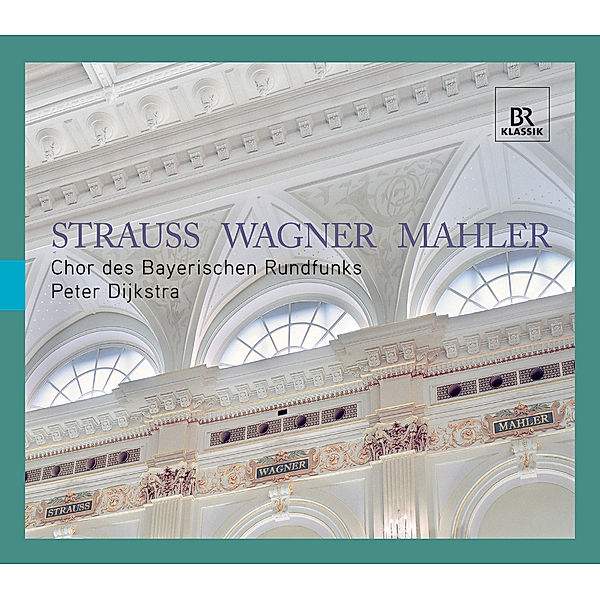 Chorwerke, Richard Strauss, Richard Wagner, Gustav Mahler