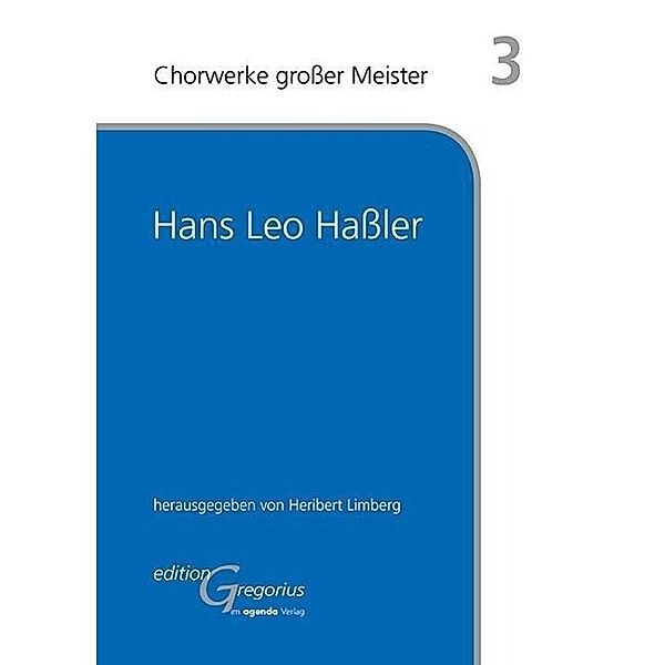 Chorwerke großer Meister, Heribert Limberg