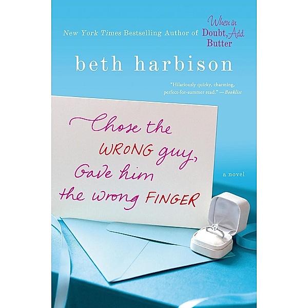 Chose the Wrong Guy, Gave Him the Wrong Finger, Beth Harbison