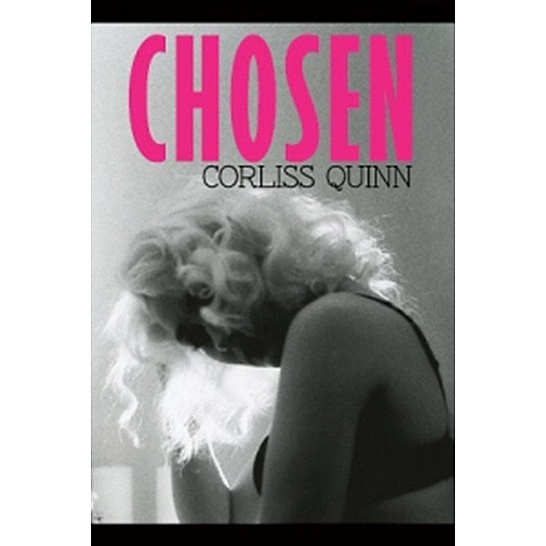 Chosen, Corliss Quinn