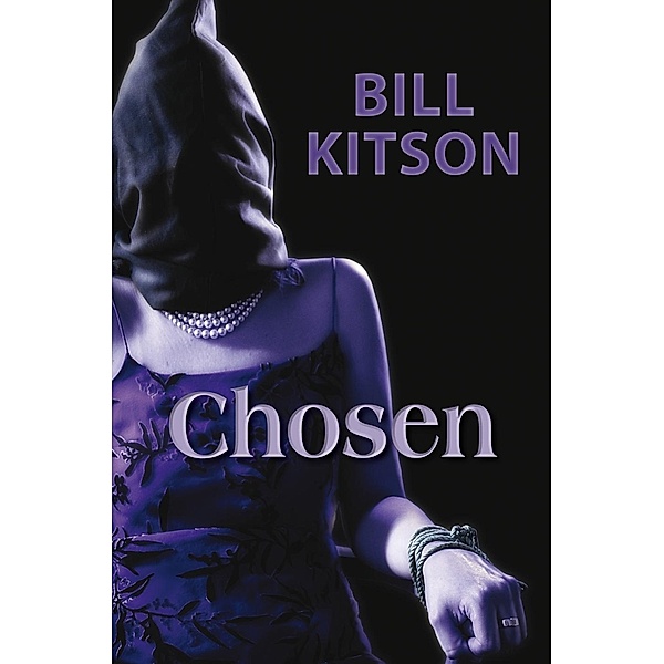 Chosen, Bill Kitson