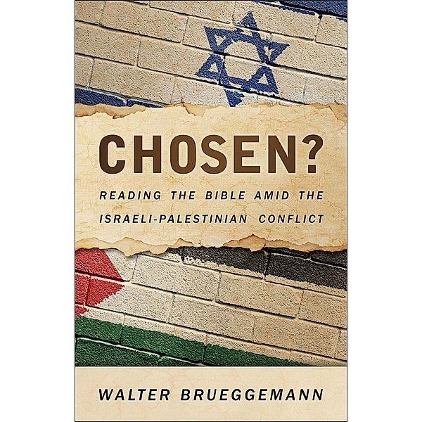 Chosen?, Walter Brueggemann