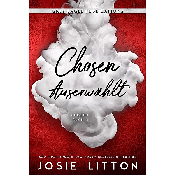 Chosen - Auserwa¨hlt / Chosen, Josie Litton