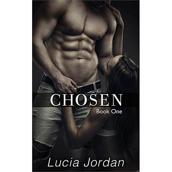 Chosen Book One, Lucia Jordan