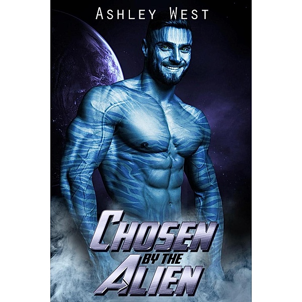 Chosen by the Alien, Ashley West