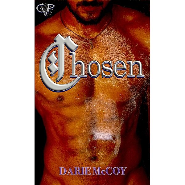 Chosen (Central Valley Pack, #1) / Central Valley Pack, Darie McCoy