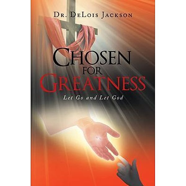 Chosen for Greatness, Delois Jackson