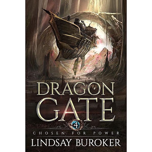 Chosen for Power (Dragon Gate, #4) / Dragon Gate, Lindsay Buroker