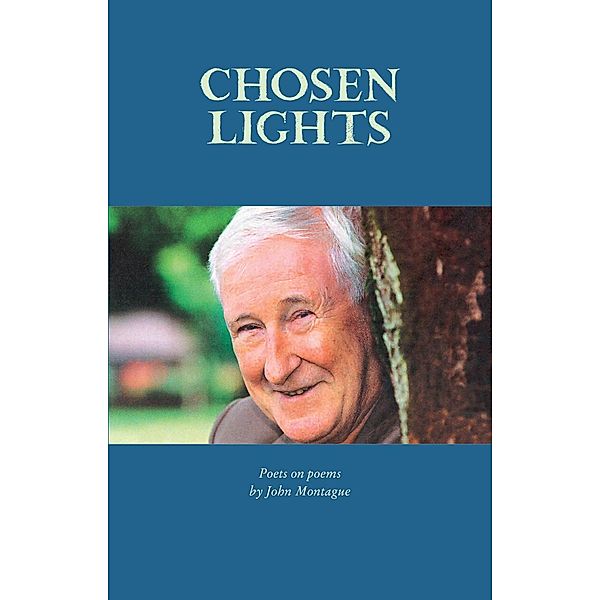 Chosen Lights, John Montague et al
