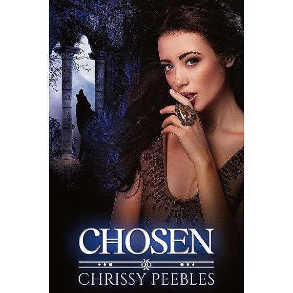 Chosen (The Crush Saga, #3), Chrissy Peebles