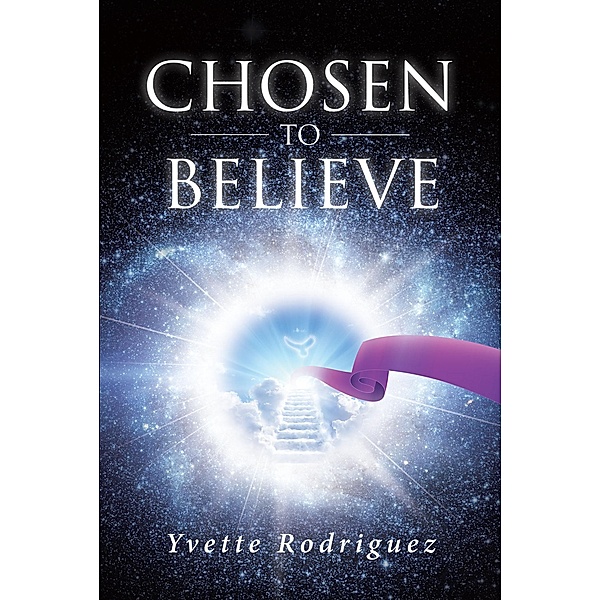 Chosen To Believe, Yvette Rodriguez