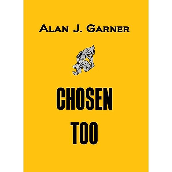 Chosen Too, Alan Garner