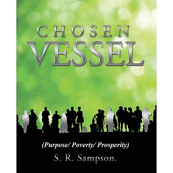 Chosen Vessel, S. R. Sampson.