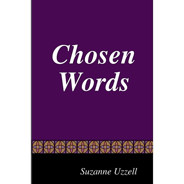 Chosen Words, Suzanne Uzzell