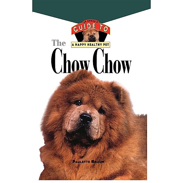 Chow Chow / Your Happy Healthy Pet Bd.116, Paulette Braun