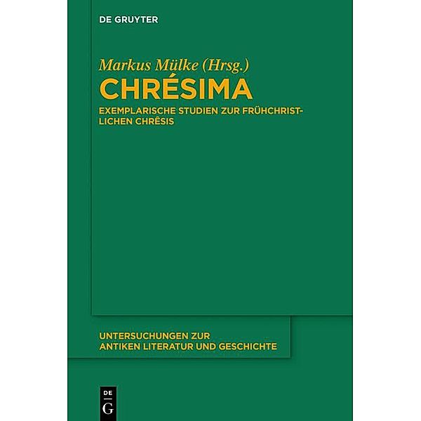 Chrésima / Untersuchungen zur antiken Literatur und Geschichte