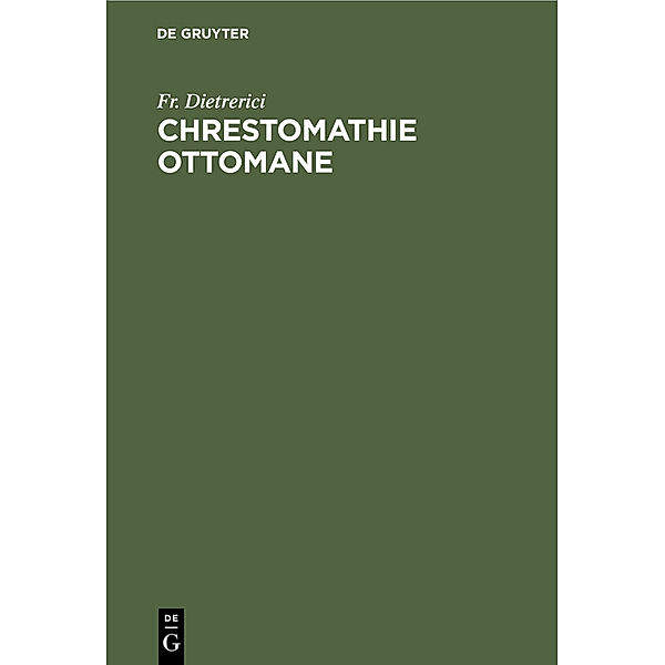 Chrestomathie ottomane, Fr. Dietrerici