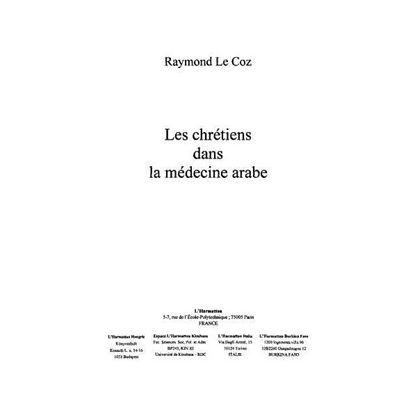 Chretiens dans la medecine arabe / Hors-collection, Le Coz Raymond