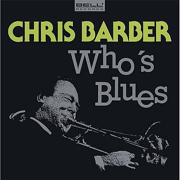 Chris Barber - Who's Blues, CD, Chris Barber