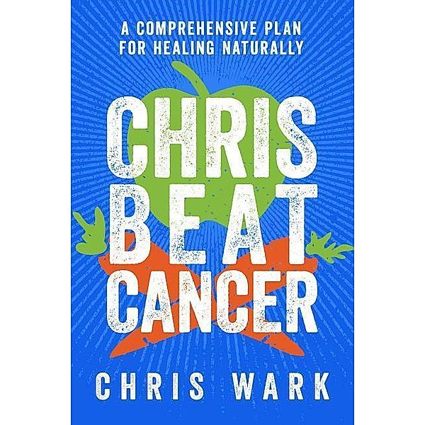 Chris Beat Cancer, Chris Wark