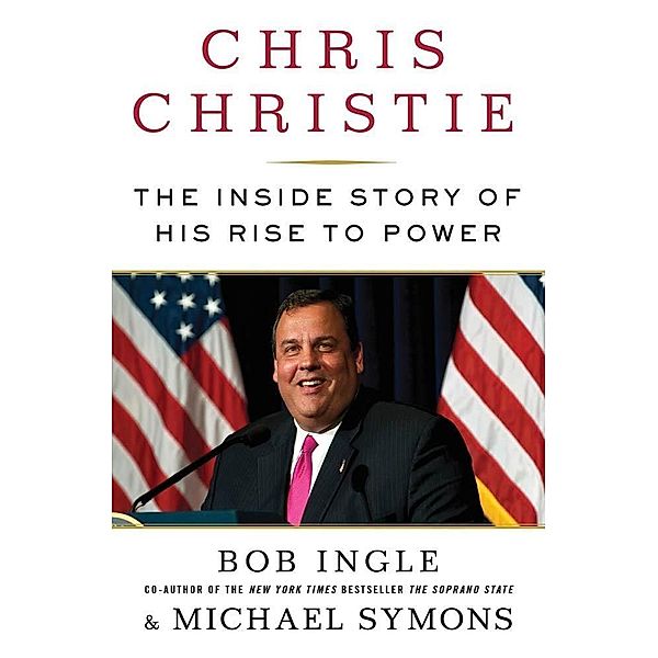 Chris Christie, Bob Ingle, Michael G. Symons