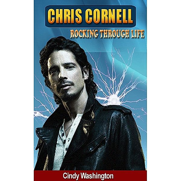 Chris Cornell Rocking Trough Life, Cindy Washington