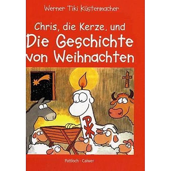 Chris, die Kerze und die Geschichte von Weihnachten | Weltbild.at