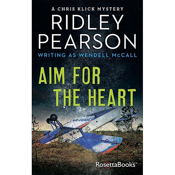 Chris Klick Mysteries: Aim for the Heart, Ridley Pearson