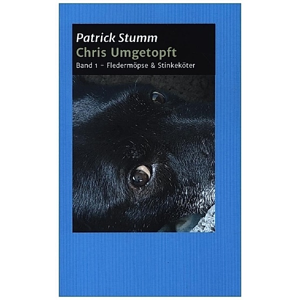 Chris umgetopft, Patrick Stumm