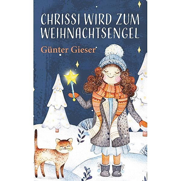 Chrissi wird zum Weihnachtsengel, Günter Gieser