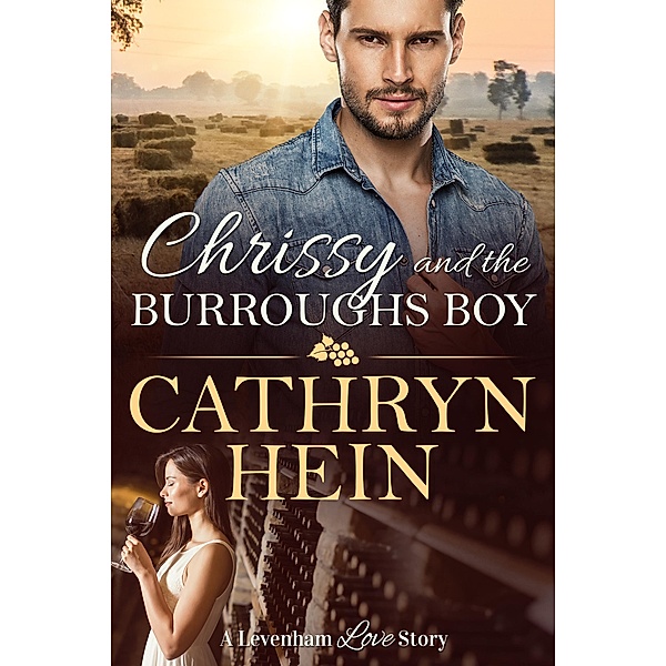 Chrissy and the Burroughs Boy (A Levenham Love Story, #4) / A Levenham Love Story, Cathryn Hein