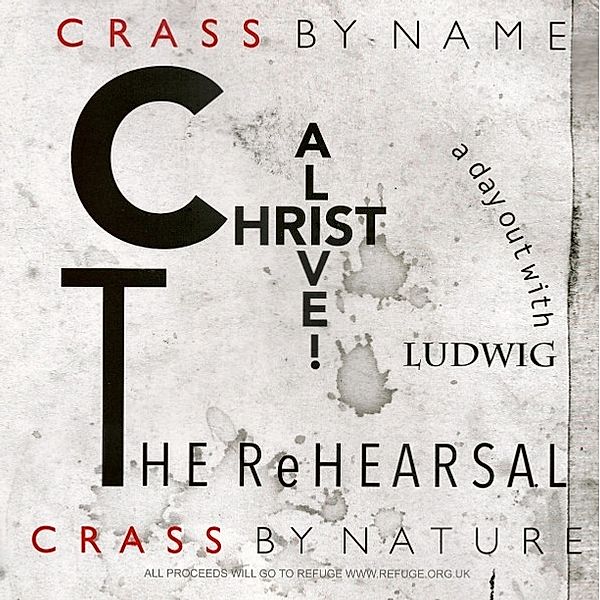 Christ Alive! - The Rehearsal (Vinyl), Crass
