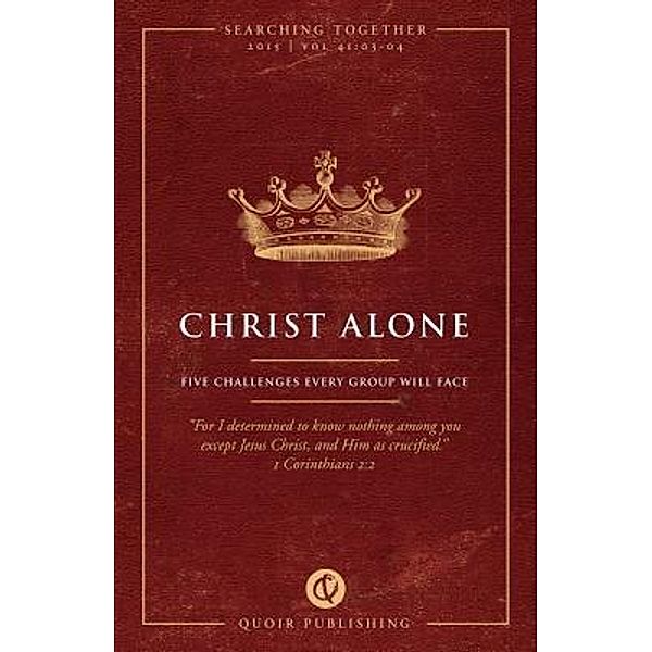 Christ Alone / Searching Together