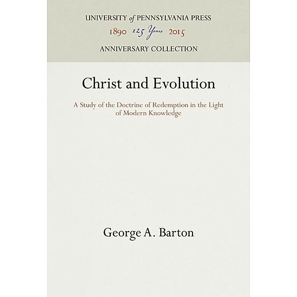 Christ and Evolution, George A. Barton