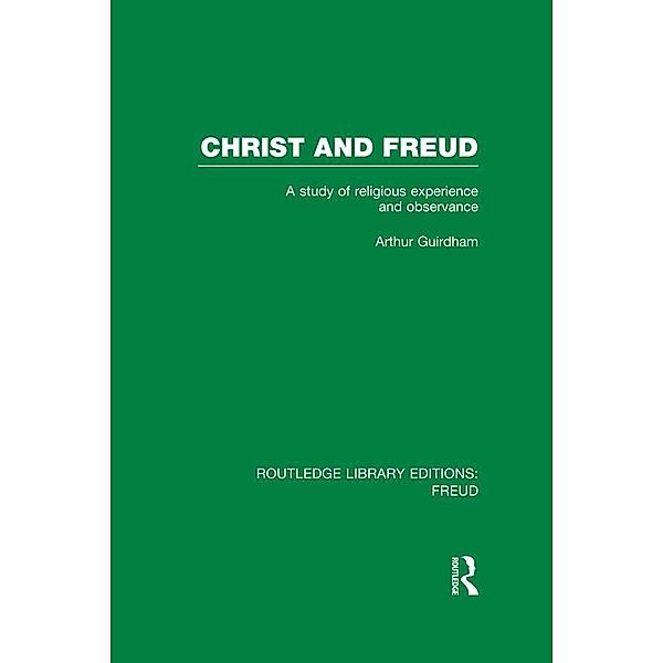 Christ and Freud (RLE: Freud), Arthur Guirdham