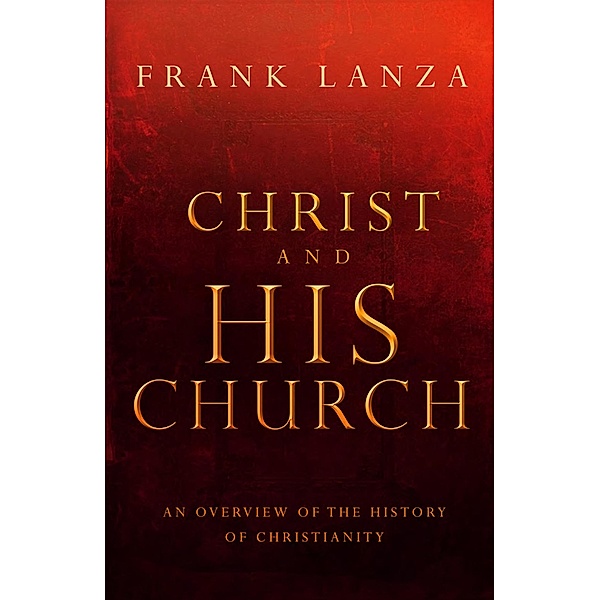 Christ and His Church, Frank Lanza