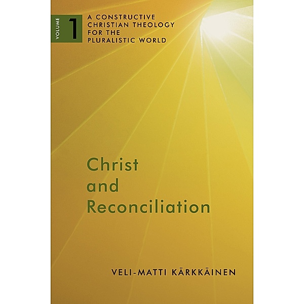 Christ and Reconciliation, Veli-Matti Karkkainen