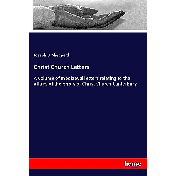 Christ Church Letters, Joseph B. Sheppard