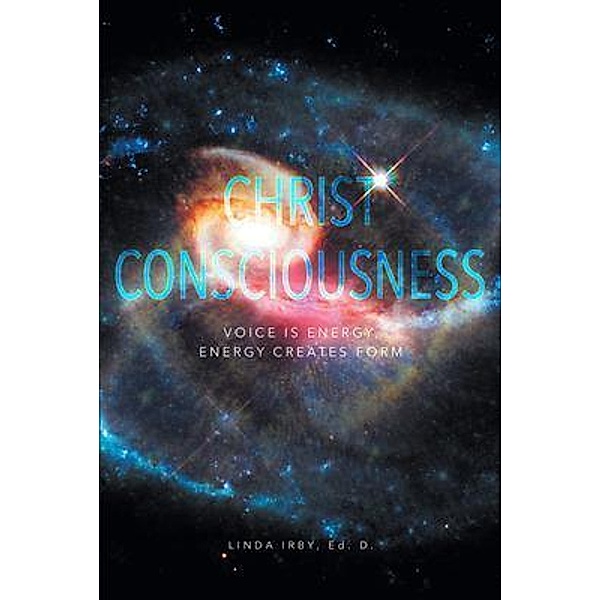 Christ Consciousness, Ed. D. Irby