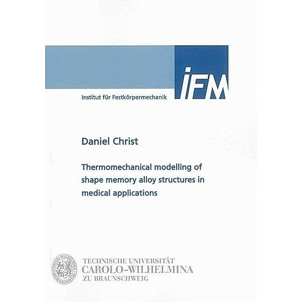 Christ, D: Thermomechanical modelling of shape memory alloy, Daniel Christ