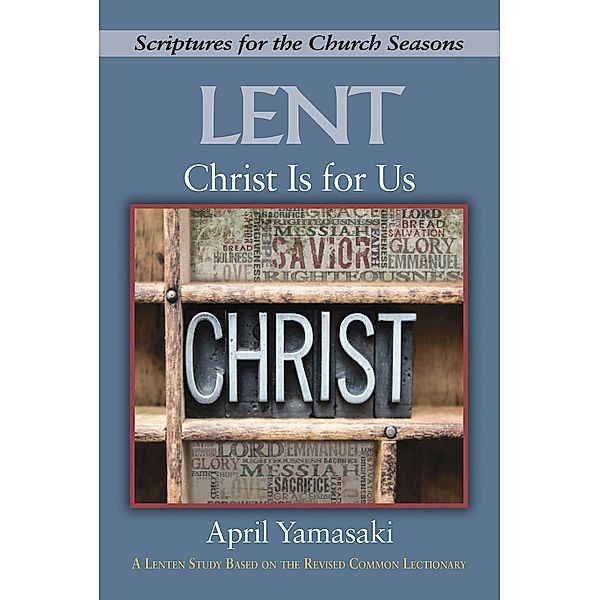 Christ Is for Us / Abingdon Press, April Yamasaki