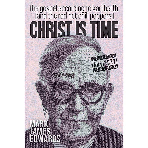 Christ Is Time, Mark James Edwards