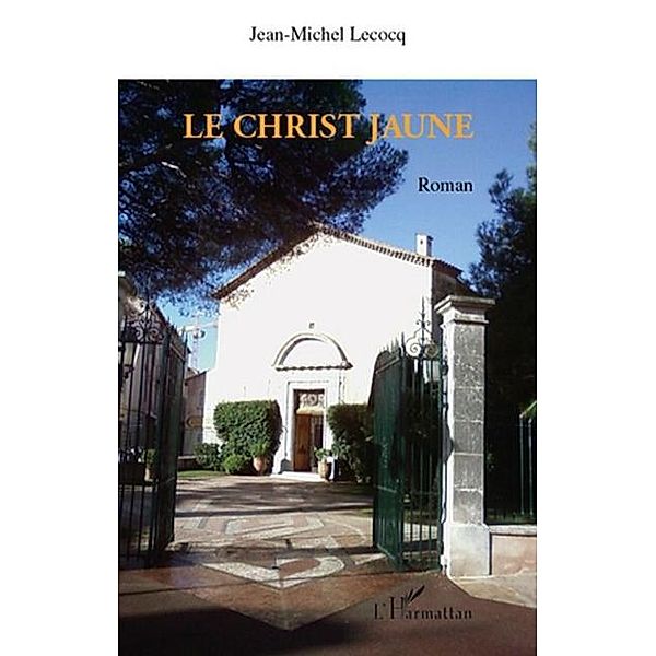 Christ jaune Le / Hors-collection, Jean-Michel Lecocq