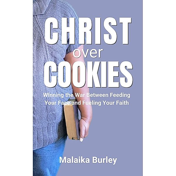 Christ Over Cookies, Malaika Burley