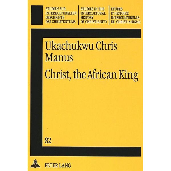Christ, the African King, Ukachukwu Chris Manus