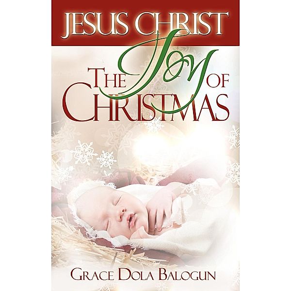 Christ The Joy Of Christmas, Grace Dola Balogun