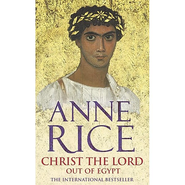 Christ The Lord, Anne Rice