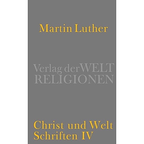 Christ und Welt, Martin Luther